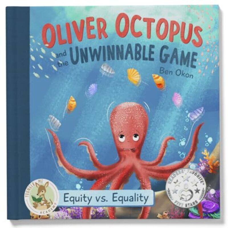 

Oliver Octopus And The Unwinnable Game By Okon Ben - Hardcover