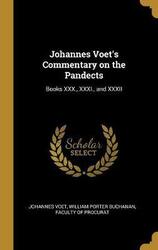 Johannes Voet's Commentary on the Pandects: Books XXX., XXXI., and XXXII,Hardcover, By:Voet, William Porter Buchanan Faculty O