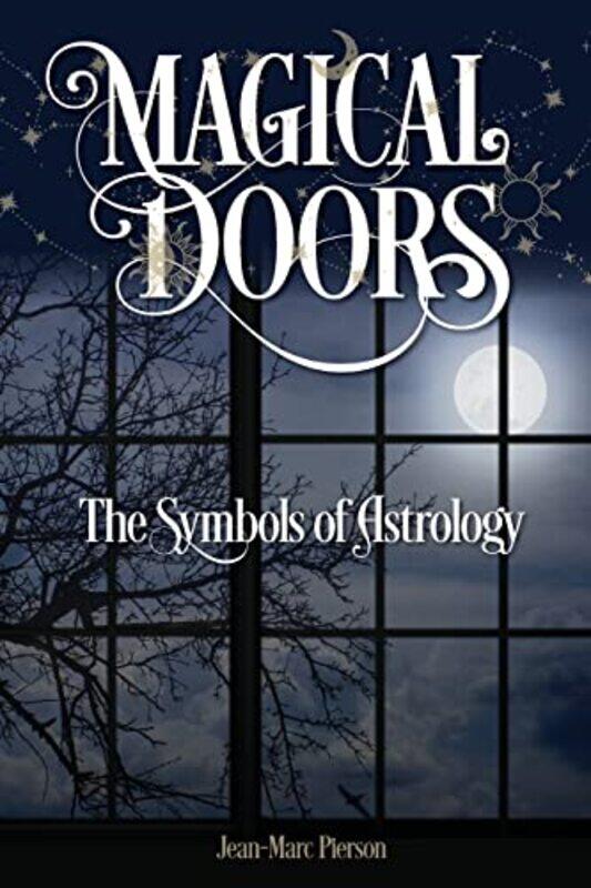 

Magical Doors The Symbols of Astrology by CGP BooksCGP Books-Paperback