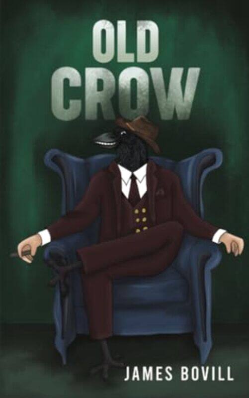 

Old Crow by James Bovill-Paperback