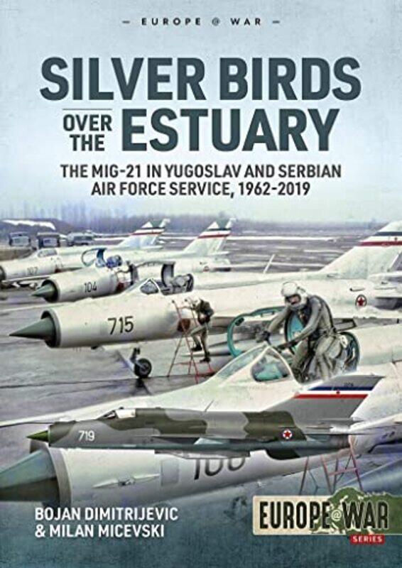 

Silver Birds Over the Estuary by Bojan DimitrijevicMilan Micevski-Paperback