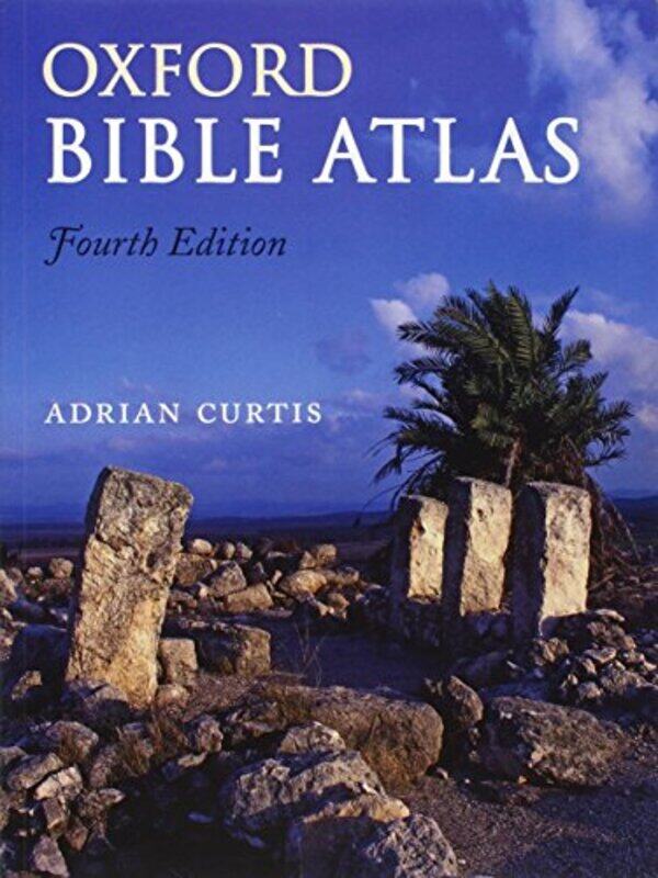 

Oxford Bible Atlas by Adrian Senior Lecturer in Hebrew Bible, the University of Manchester Curtis-Paperback