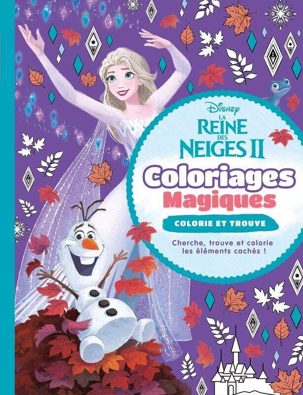 

La Reine Des Neiges 2 - Coloriages Magiques - Colorie Et Trouve - Disney, Paperback Book, By: Disney