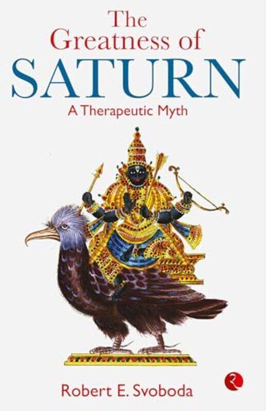 

THE GREATNESS OF SATURN by ROBERT E SVOBODA - Paperback