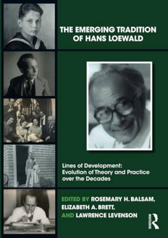 

The Emerging Tradition of Hans Loewald by Rosemary H BalsamElizabeth A BrettLawrence Levenson-Paperback