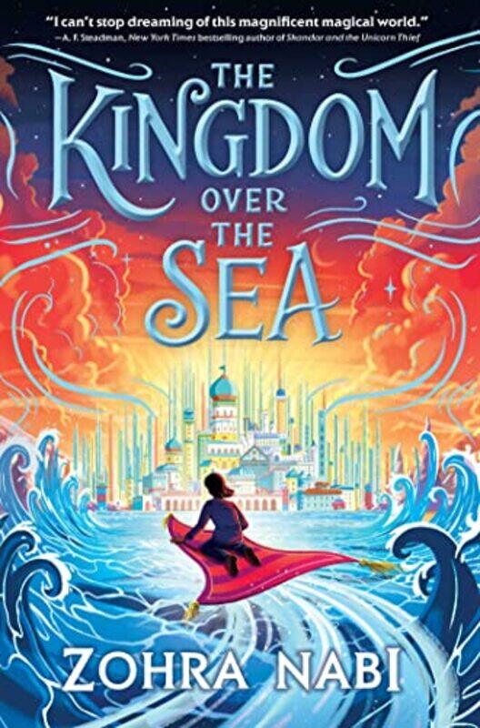 

The Kingdom Over the Sea by Zohra Nabi-Hardcover