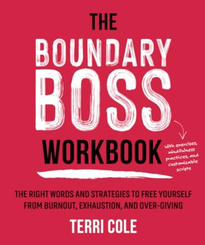 

The Boundary Boss Workbook by Terri Cole-Paperback