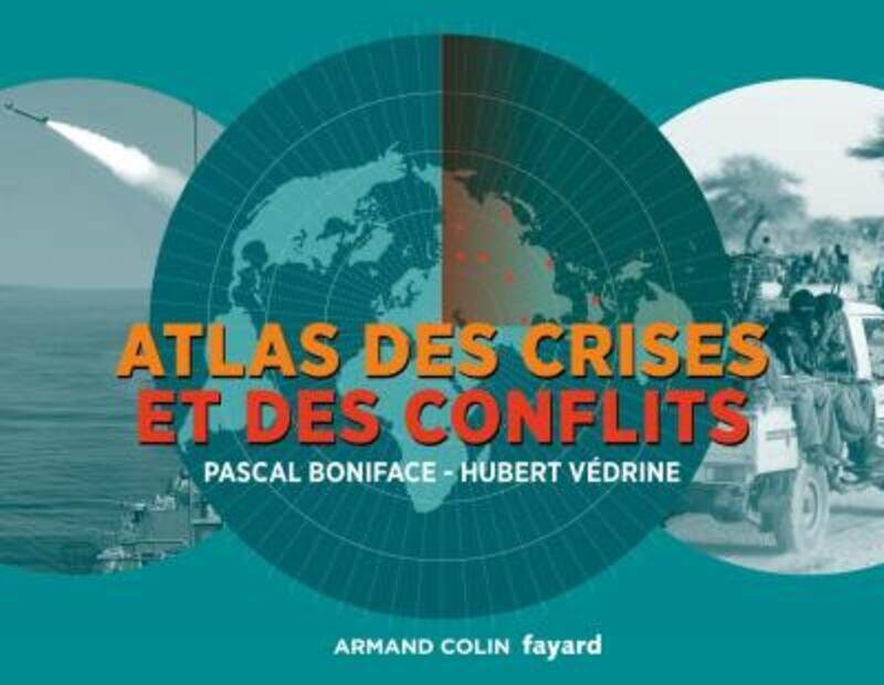 

Atlas des crises et des conflits - 3e ed.