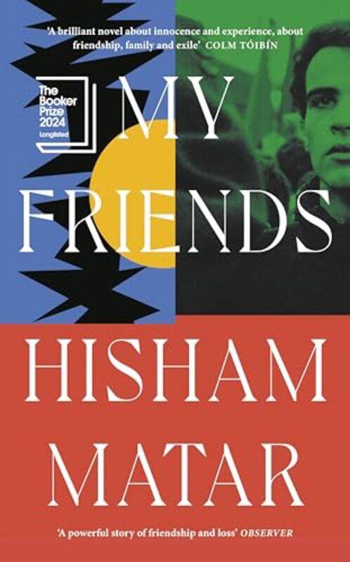 

My Friends by Hisham Matar-Paperback