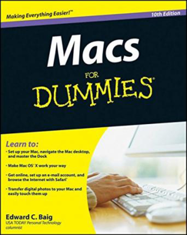 Macs For Dummies, Paperback Book, By: Edward C. Baig