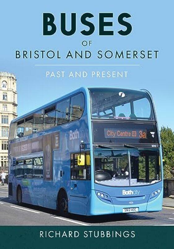 

Buses of Bristol and Somerset by Richard Stubbings-Paperback