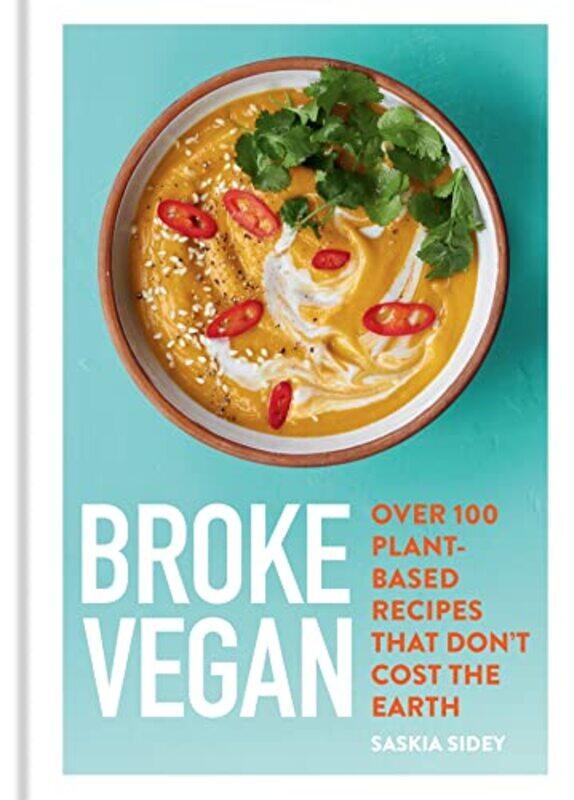 

Broke Vegan by Saskia Sidey-Hardcover