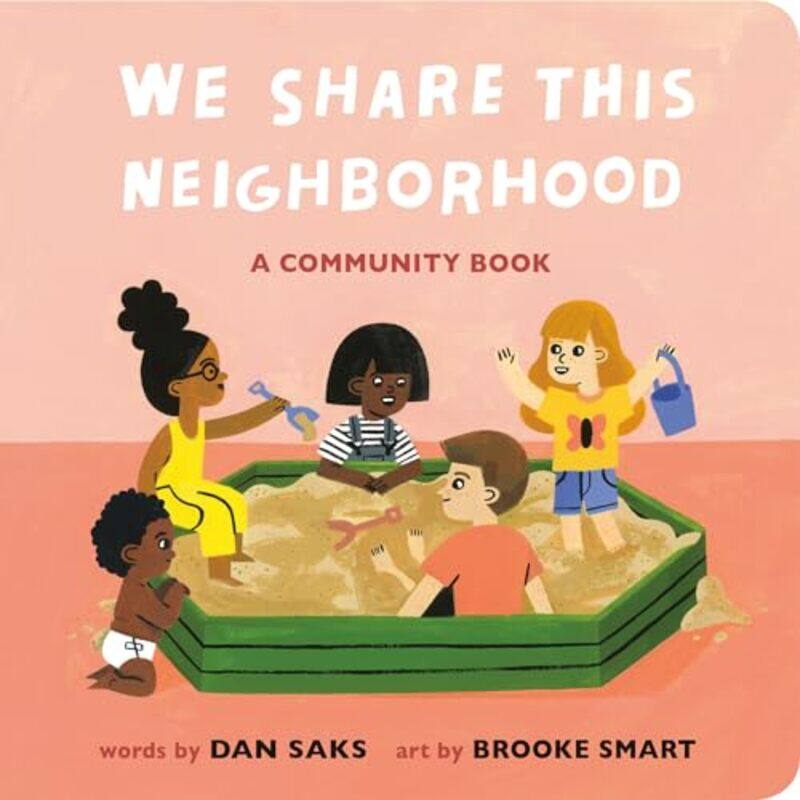 

We Share This Neighborhood By Saks Dan - Hardcover