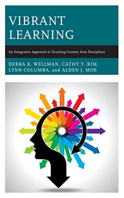 

Vibrant Learning by Debra K WellmanCathy Y KimLynn ColumbaAlden J Moe-Hardcover