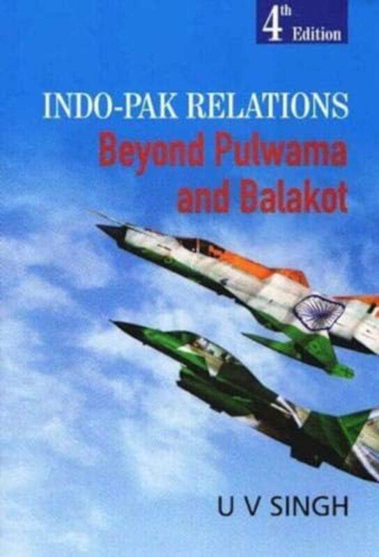 

IndoPak Relations by Uday Vir Singh-Hardcover