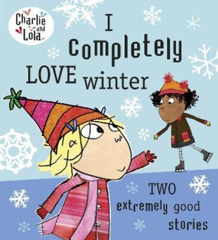 

Charlie and Lola: I Completely Love Winter,Paperback, By:Child, Lauren