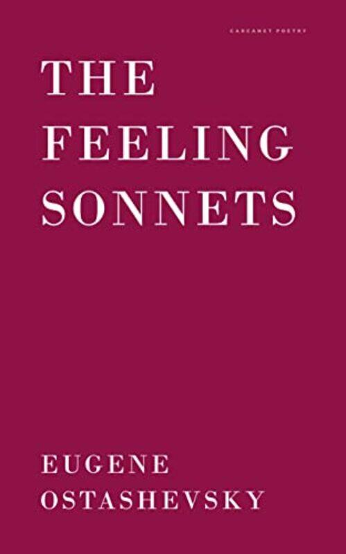 

The Feeling Sonnets by Eugene Ostashevsky-Paperback