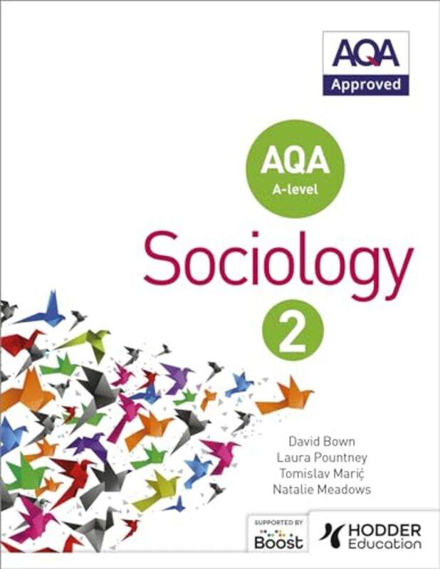 

Aqa Sociology For Alevel Book 2 by David BownLaura PountneyTomislav MaricNatalie Meadows-Paperback