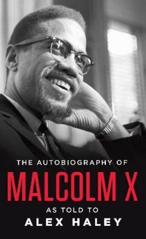

The Autobiography of Malcolm X: As Told to Alex Haley,Paperback,ByMalcolm X