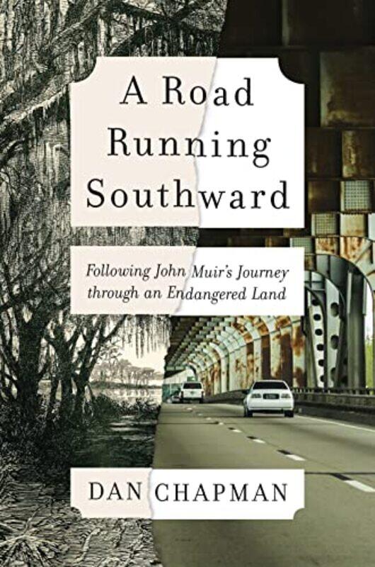 

A Road Running Southward by Dan Chapman-Hardcover