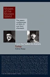 Makers of Modern World Subscription: From the Sultan to Atat rk: Turkey (Makers of the Modern World),Hardcover by Andrew Mango