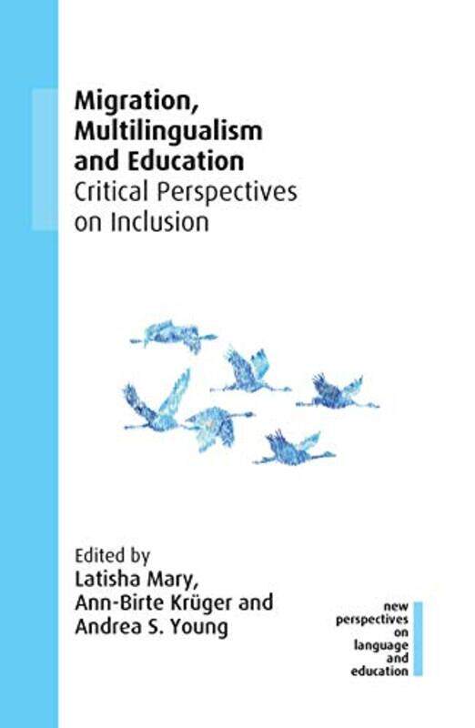 

Migration Multilingualism and Education by Haynes Publishing-Paperback