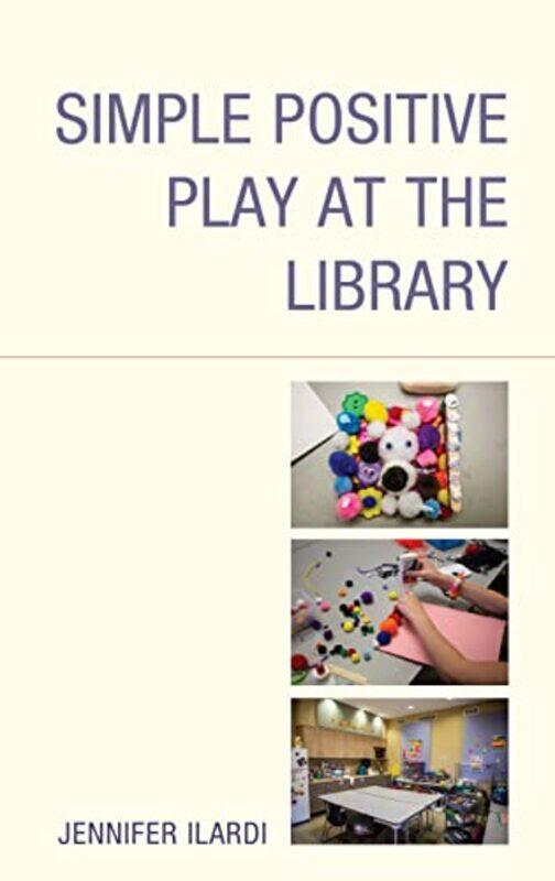 

Simple Positive Play at the Library by Angela Bishop-Hardcover