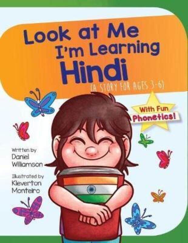 

Look At Me I'm Learning Hindi: A Story For Ages 3-6.paperback,By :Williamson, Daniel - Monteiro, Kleverton