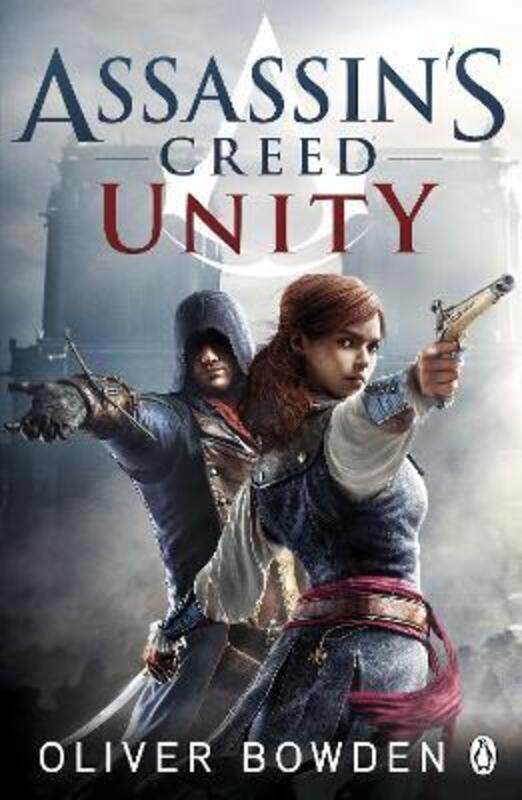 

Unity: Assassin's Creed Book 7,Paperback, By:Bowden, Oliver