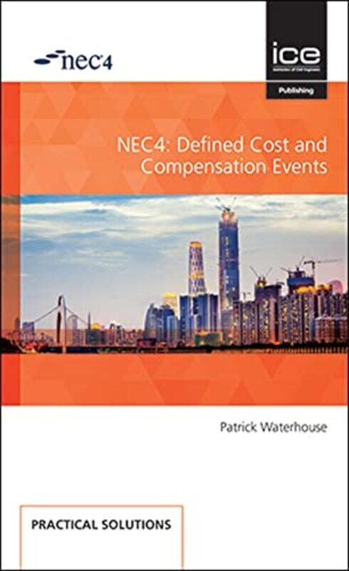 

NEC4 Defined Cost and Compensation Events by Patrick Waterhouse-Paperback