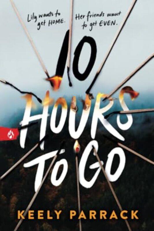 

10 Hours to Go by Keely Parrack-Paperback