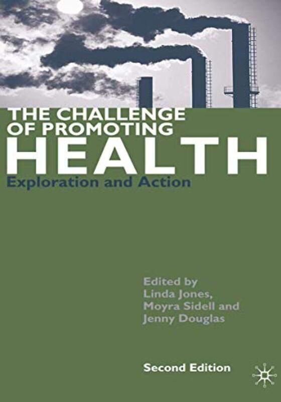 

The Challenge of Promoting Health by Moyra SidellJenny Douglas-Paperback