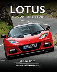 Lotus: The Complete Story,Hardcover by Tipler, Johnny - Kimberley, Mike