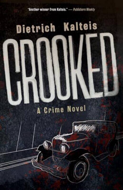 

Crooked By Kalteis Dietrich - Paperback