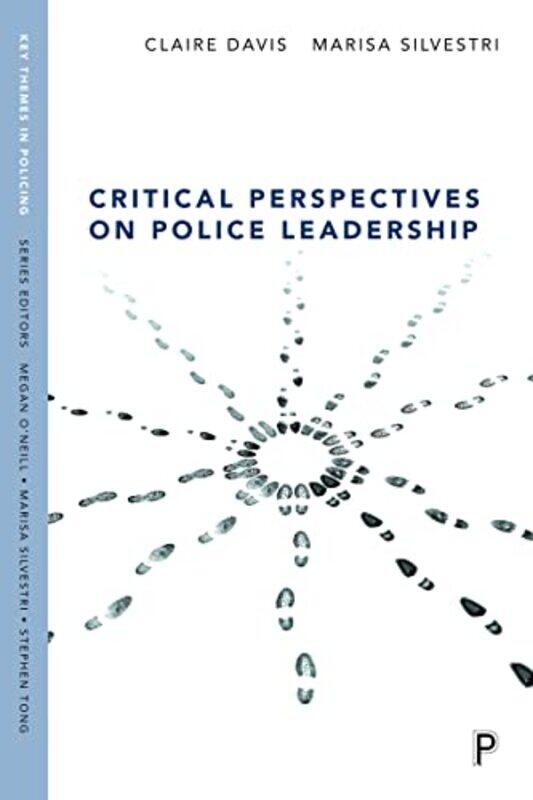

Critical Perspectives on Police Leadership by Claire DavisMarisa Silvestri-Paperback