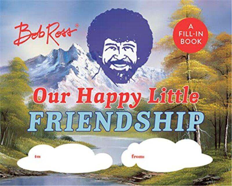 

Bob Ross Our Happy Little Friendship by Peter University College London AntonioniSean Masaki Flynn-Hardcover