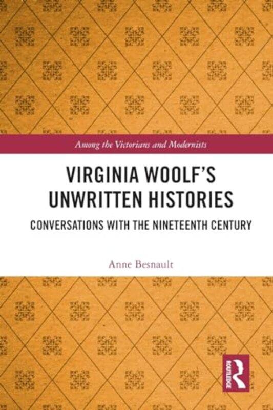 

Virginia Woolf’s Unwritten Histories by Anne Besnault-Paperback