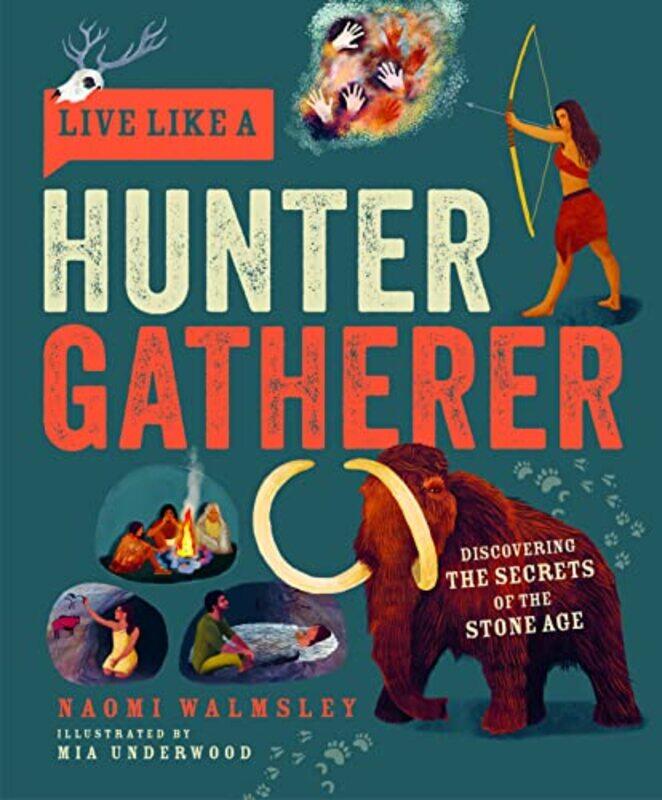 

Live Like a Hunter Gatherer by Naomi Walmsley-Hardcover