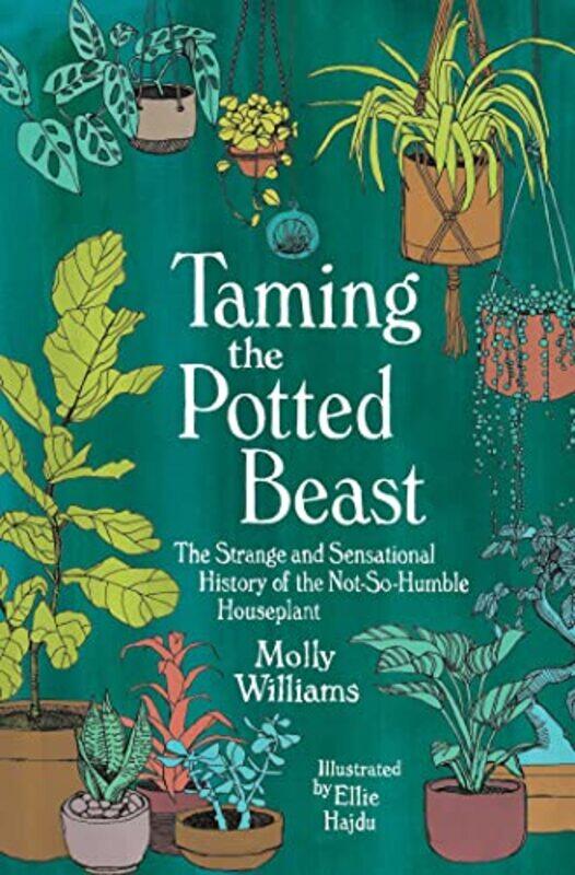

Taming the Potted Beast by Lynn Williams-Hardcover