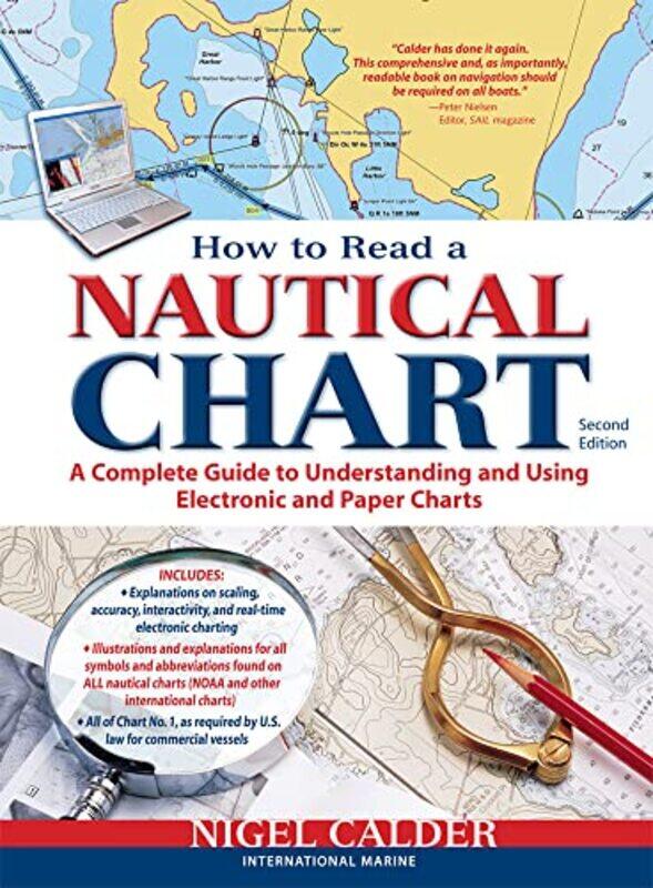 

How to Read a Nautical Chart 2nd Edition Includes ALL of Chart 1 by Michael KeenJoel Slemrod-Paperback