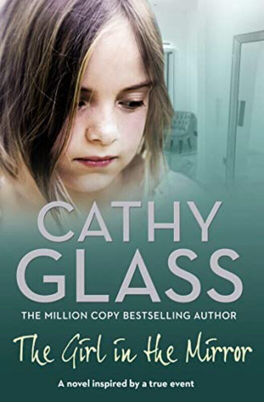 

The Girl in the Mirror by Cathy Glass-Paperback