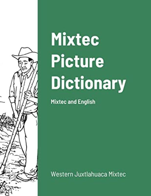 

Mixtec English Picture Dictionary by J N Martin-Paperback