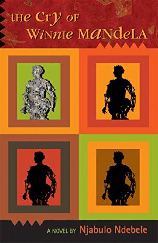 

The Cry Of Winnie Mandela By Ndebel, Njabulo -Paperback