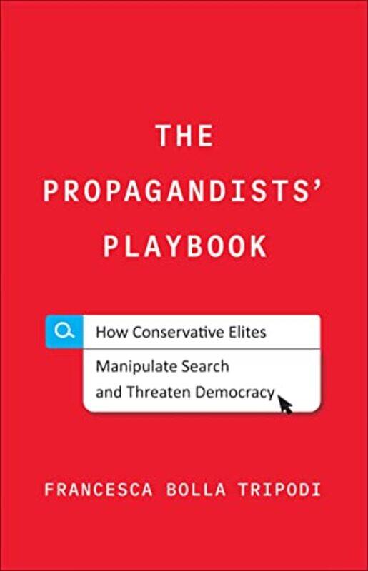 

The Propagandists Playbook by Francesca Bolla Tripodi-Hardcover
