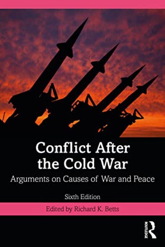 

Conflict After the Cold War by Richard, Jr Betts-Paperback