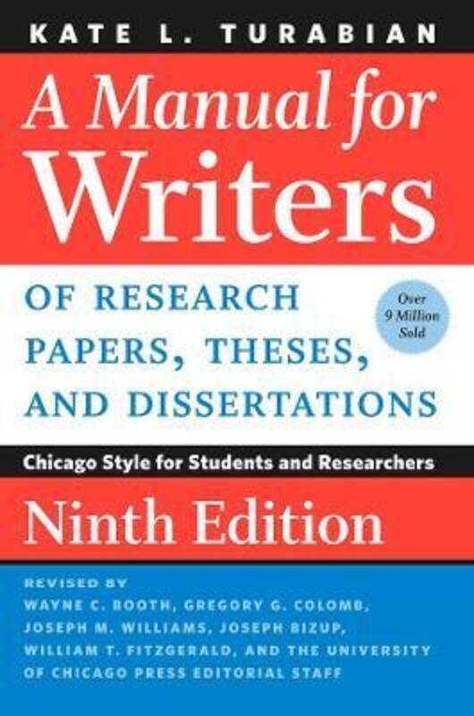 

A Manual for Writers of Research Papers, Theses, and Dissertations, Ninth Edition: Chicago Style for.paperback,By :Turabian, Kate L.