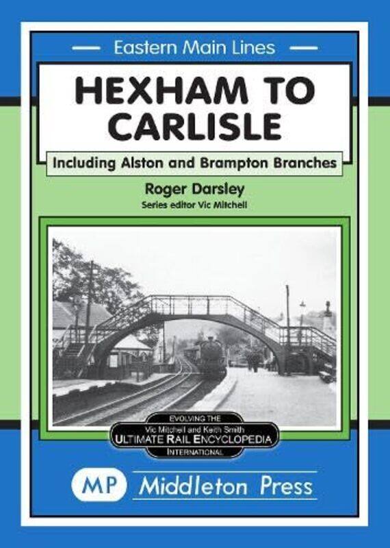 

Hexham to Carlisle by Roger R Darsley-Hardcover