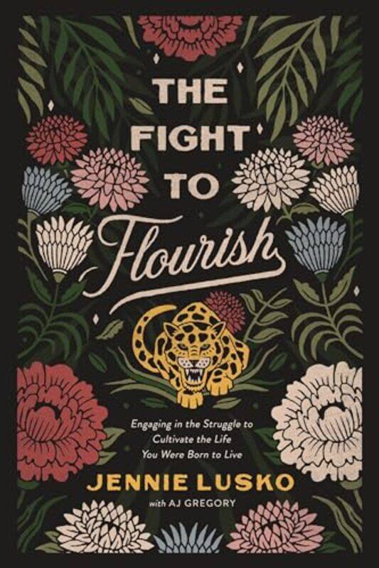 

The Fight to Flourish by Jennie Lusko-Paperback