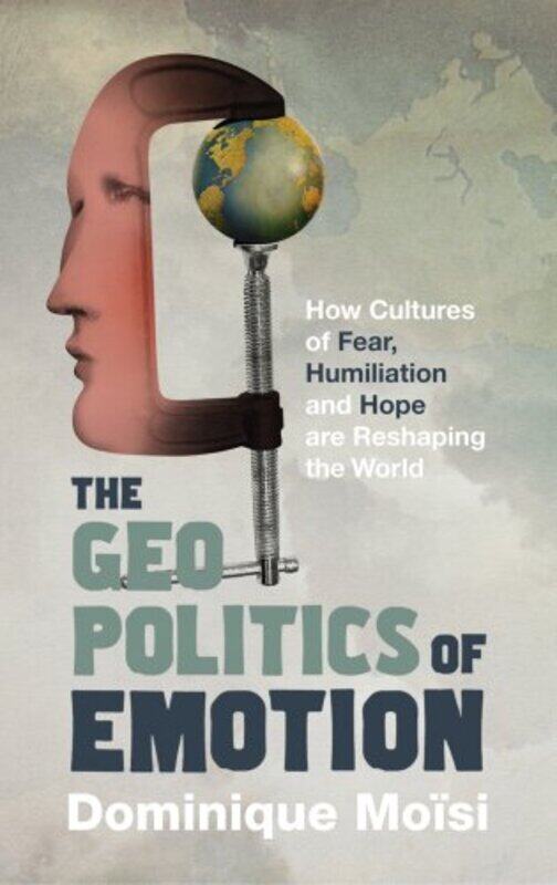 

The Geopolitics of Emotion by Dominique Moisi-Paperback