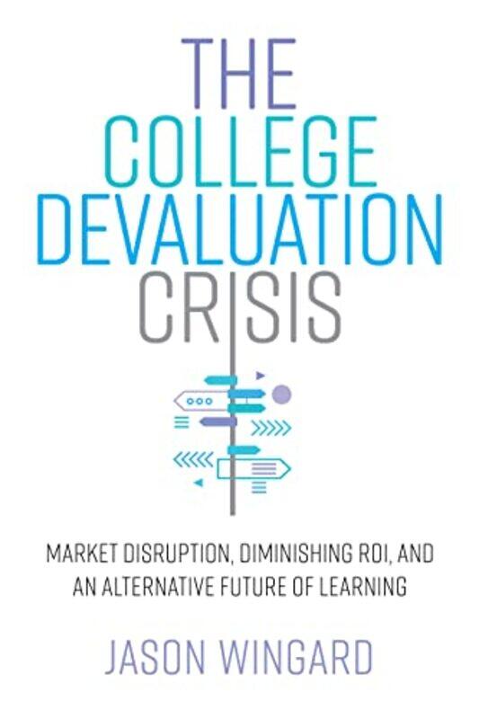 

The College Devaluation Crisis by Donald Spoto-Hardcover